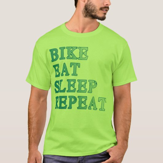 バイクは、プロダクトを食べましたり、眠りましたり、繰り返します Tシャツ (正面)