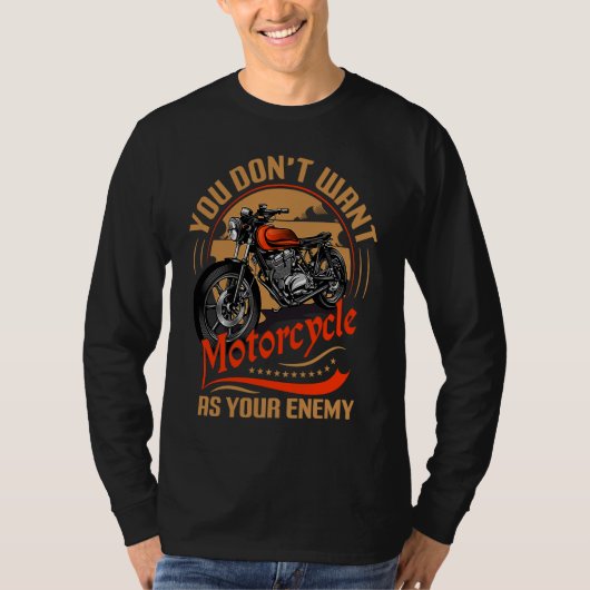 バイクを敵に回したくない I モーターサイクル Tシャツ (正面)