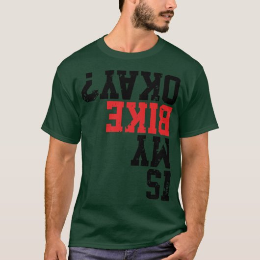 バイク大丈夫? おもしろバイクグッズ すべてのバイカーに Tシャツ (正面)