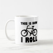 バイク好きのための面白いマグカップ "How I Roll" コーヒーマグカップ (左)