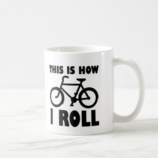 バイク好きのための面白いマグカップ "How I Roll" コーヒーマグカップ (右)