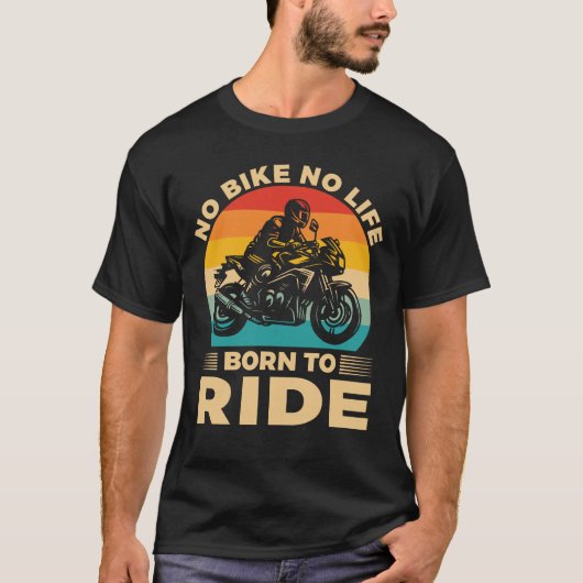 バイク無しでは生きられない バイクに乗れ Tシャツ (正面)