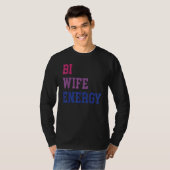 バイセクシャルな妻のエネルギー LGBTQ+ 応援 LGBT 妻 尊敬 Tシャツ (正面フル)