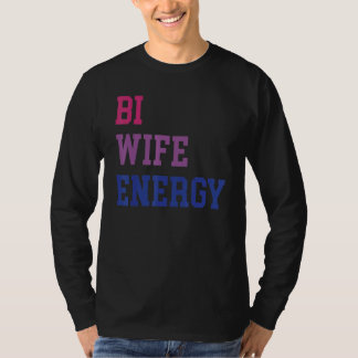 バイセクシャルな妻のエネルギー LGBTQ+ 応援 LGBT 妻 尊敬 Tシャツ