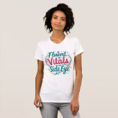 バイタルサインと斜視の看護師Tシャツ Tシャツ (正面フル)