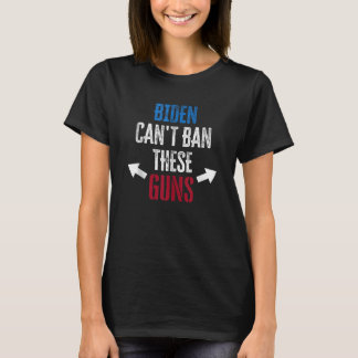 バイデンはこれらの銃を禁止できない おもしろジムワークアウト Tシャツ