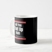 バイデン大統領の名言「黙れ」 コーヒーマグカップ (正面左)