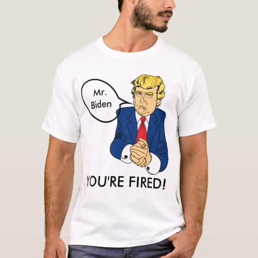 バイデン氏あなたは解雇 – ドナルド・トランプTシャツ Tシャツ (正面)