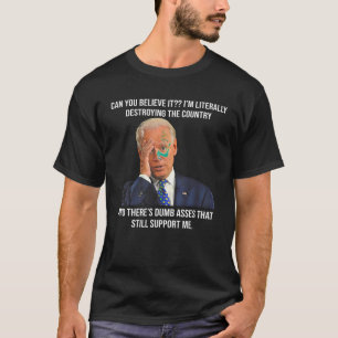 バイデン氏よ信じよ国を破壊する Tシャツ