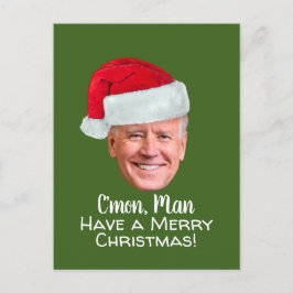 バイデン氏ハリス – Joe Santa Hat - C'mon Man ポストカード
