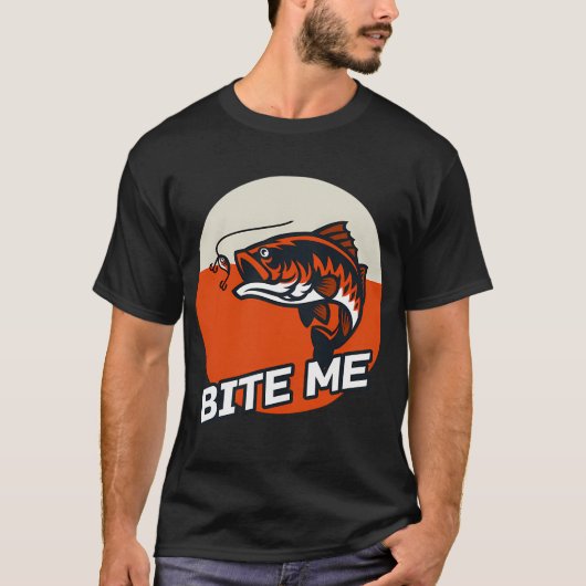 バイト・ミー・フィッシング Tシャツ (正面)