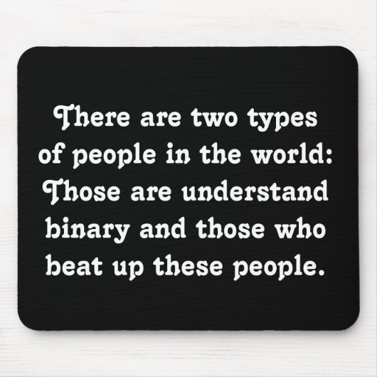 バイナリを理解する人としない人の2種類 Funny Binary (いじめっ子 vs. 秀才) マウスパッド (正面)
