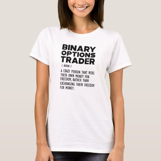 バイナリオプショントレーダー定義 Tシャツ (正面)