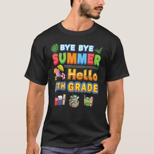 バイバイバイサマーハローファイブグレード新学期 Tシャツ (正面)