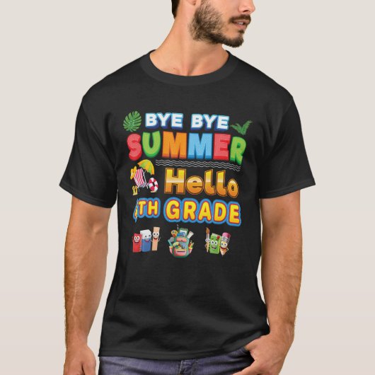 バイバイバイサマーハロー4年生新学期 Tシャツ (正面)