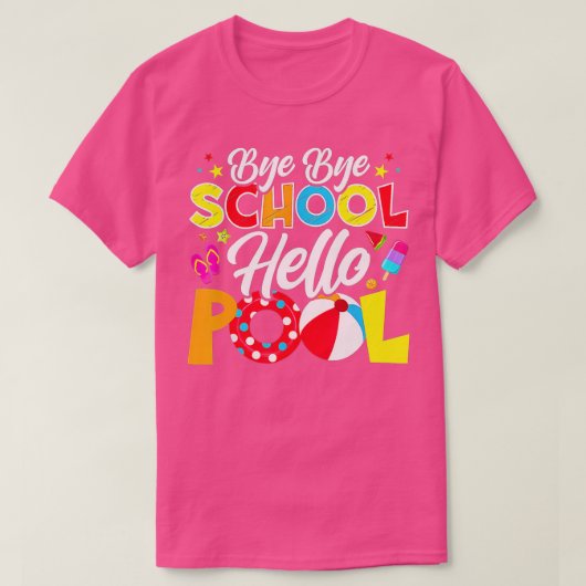 バイバイバイスクールハロープールおもしろい先生夏 Tシャツ (デザイン正面)