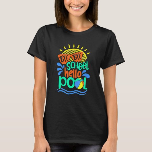 バイバイバイスクールハロープールサマー最終日 Tシャツ (正面)