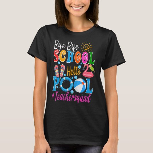 バイバイバイスクールハロープール先生分隊サマースタウ Tシャツ (正面)