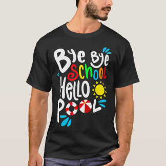 バイバイバイスクールハロープールI Tシャツ