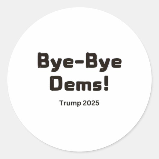 バイバイ・デムス!トランプ2025 ラウンドシール (正面)