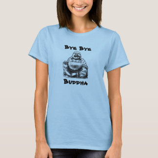 バイバイ、仏 Tシャツ