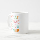 バイブス最高の時代のモチベーション名言コーヒー コーヒーマグカップ (正面左)