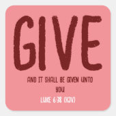 バイブル与えバス"ルカ6:38 (KJV)バレンタインデー スクエアシール (正面)