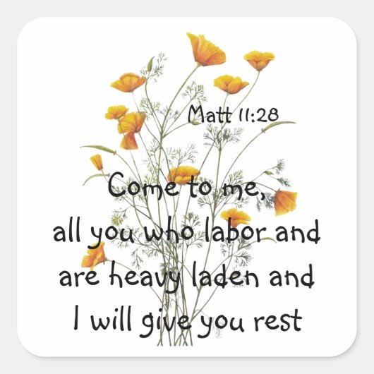 バイブル聖なる書物、 経典、マット11:28 California Poppy Flora スクエアシール (正面)