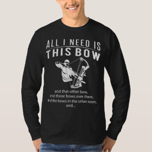 バウ・タスティック・フレンジー!私が必要なのは、この弓&そのB Tシャツ