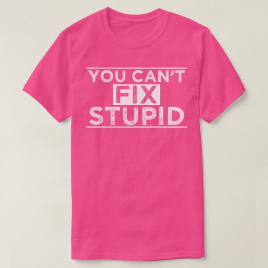 バカな事は直せない Tシャツ (デザイン正面)
