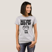 バカな人にTシャツを黙らせろ Tシャツ (正面フル)