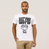 バカな人にTシャツを黙らせろ Tシャツ (正面フル)