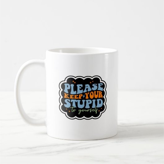 バカは自分で持ってろ引用句 コーヒーマグカップ (左)
