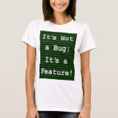 バグじゃない機能だ! Tシャツ (正面)