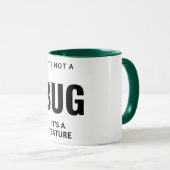 バグじゃなくて機能だ。 マグカップ (正面右)