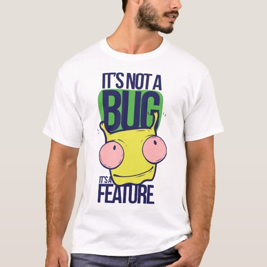 バグじゃなくて機能だ Tシャツ (正面)