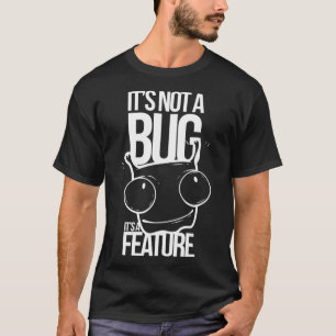 バグではなく、A機能開発者 Tシャツ