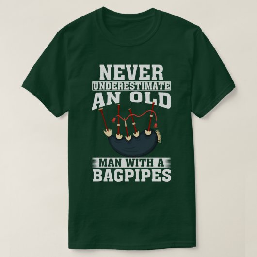 バグパイプを持った老人を決して過小評価しない Tシャツ (デザイン正面)