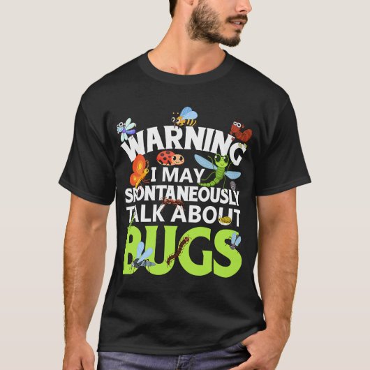 バグ 昆虫科学 虫についてつい話してしまう Tシャツ (正面)