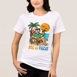 バケーション中の面白い犬Tシャツ | かわいい夏 トライブレンドTシャツ