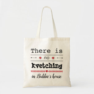 バジェットトートバッグ「No Kvetching in Bubbie's House」 トートバッグ