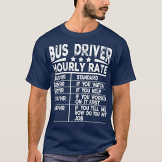バスおもしろい運転時給ギフト Tシャツ