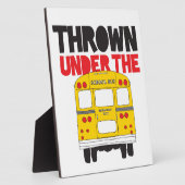 バスの下に投げろ 黄色のスクールバス 面白い名言 フォトプラーク (側面)