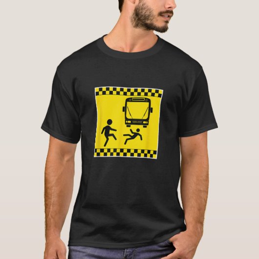 バスの警告のギフトおもしろいの下に投げる Tシャツ (正面)