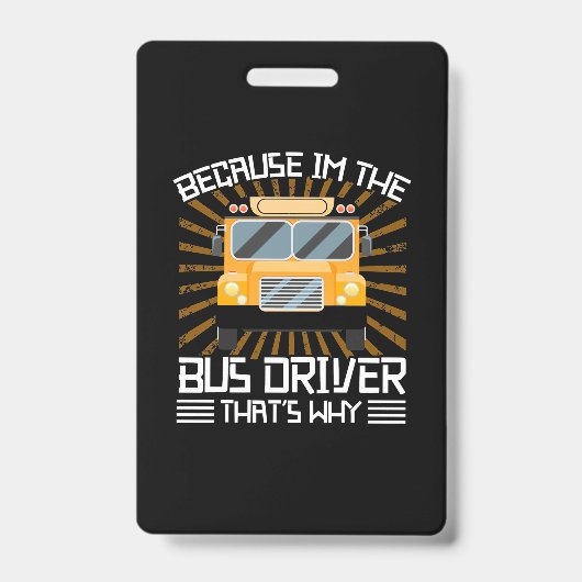 バスの運転手だから バッジ (正面)