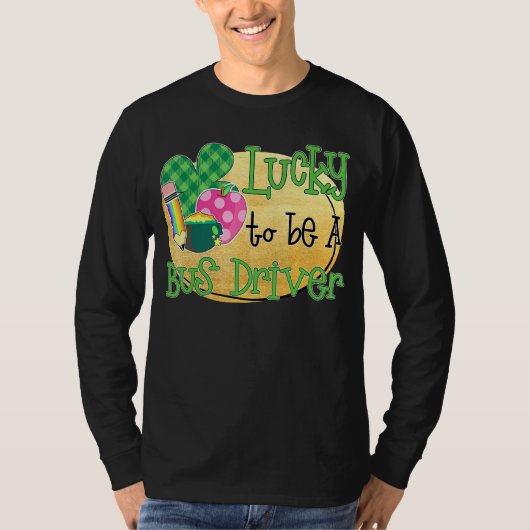 バスの運転手として幸運St Patrick S Day Tシャツ (正面)