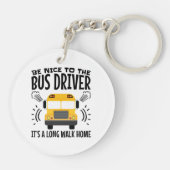 バスの運転手に優しい家まで歩いて帰る キーホルダー (裏面)