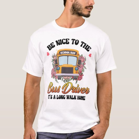 バスの運転手に優しい |新学期 Tシャツ (正面)