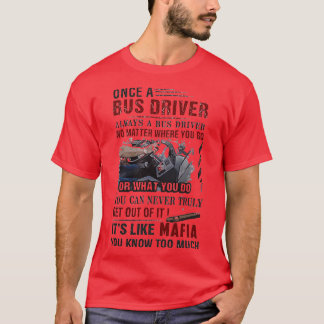 バスの運転手はマフィアのようである Tシャツ