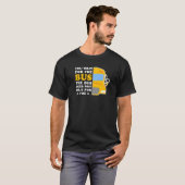 バスの運転手は乗客の移乗を待たない Tシャツ (正面フル)